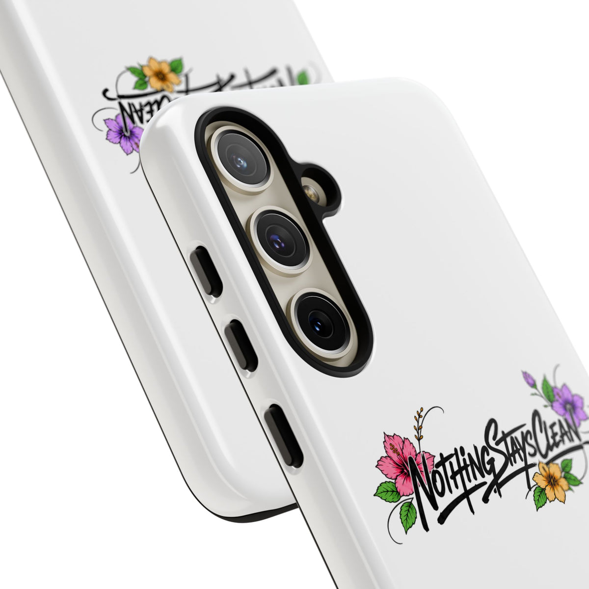Phone Case “Nothing Stays Clean”