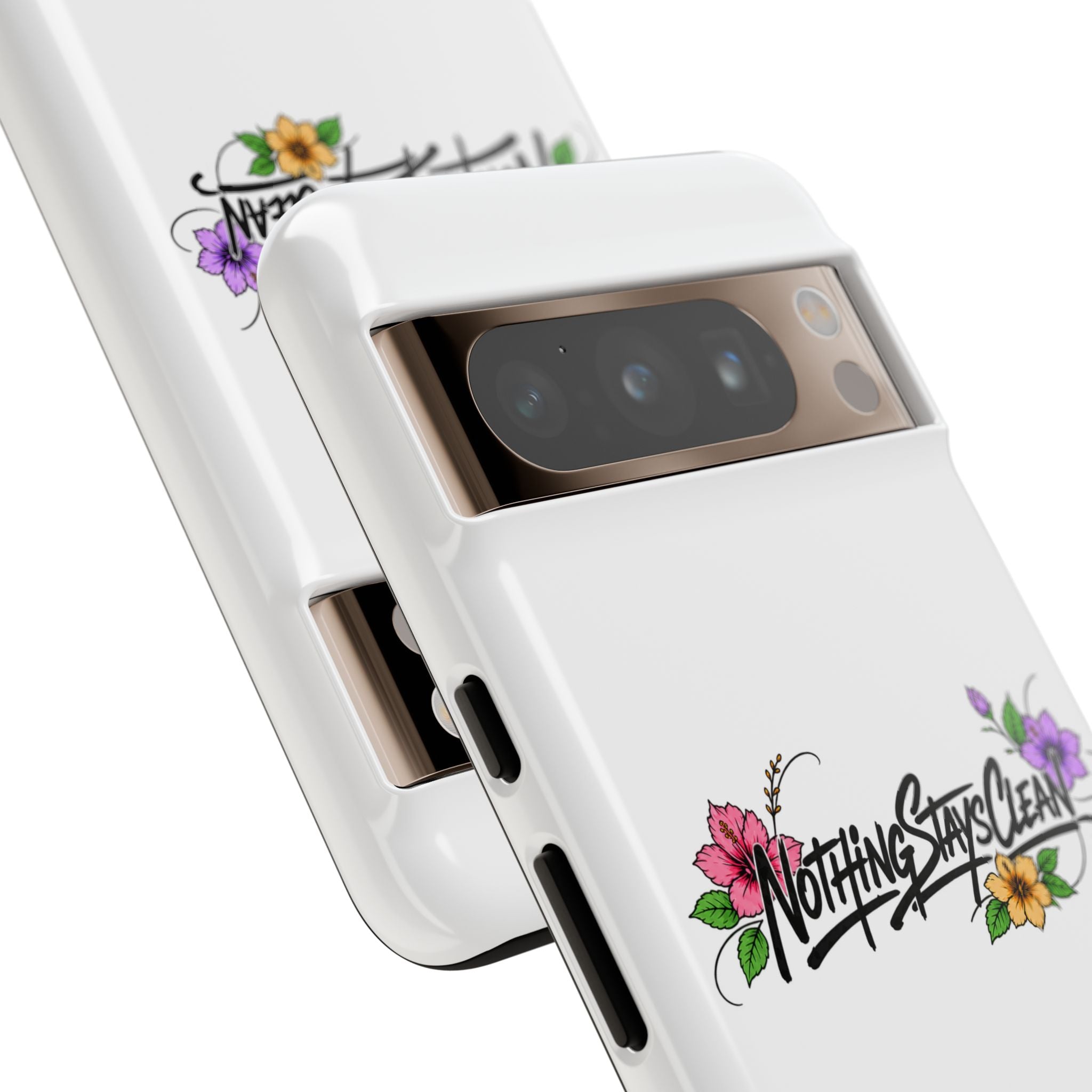 Phone Case “Nothing Stays Clean”
